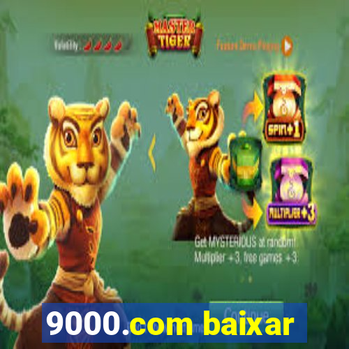 9000.com baixar